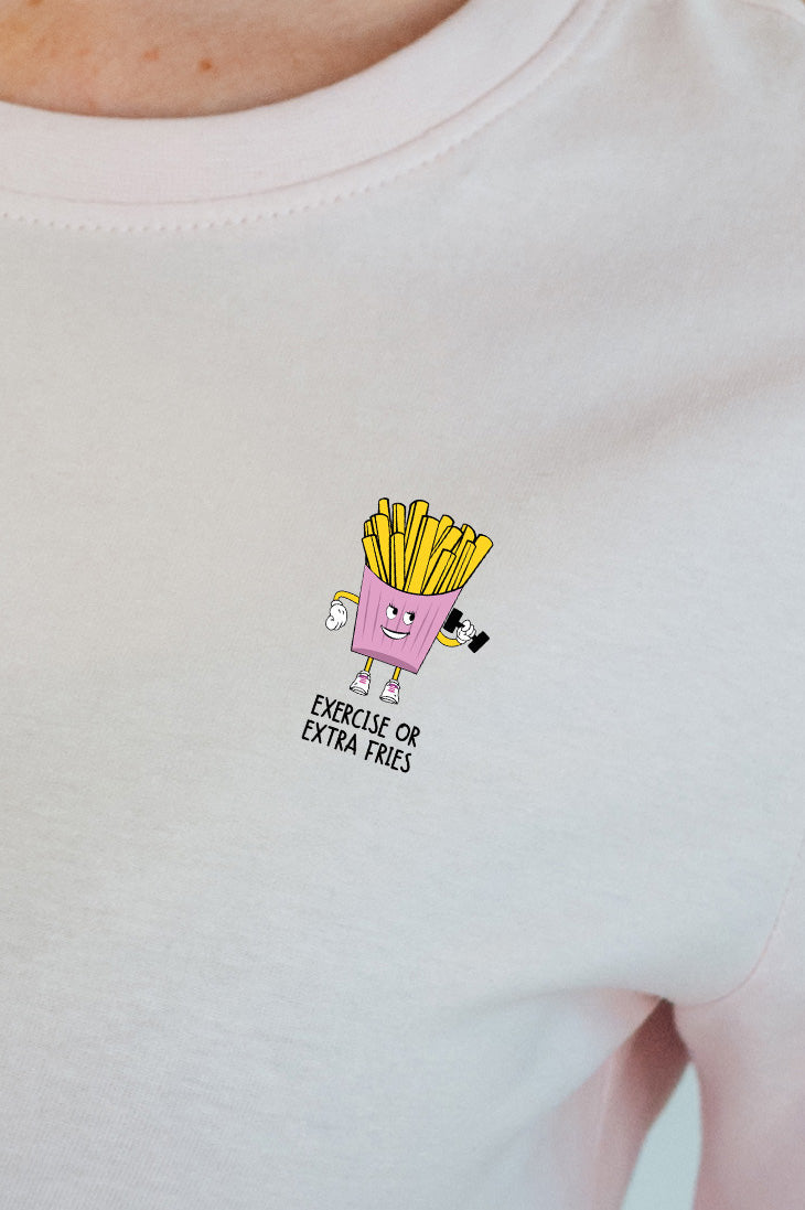 Exercise Or Fries